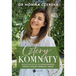 Cztery komnaty. Klucz do życia w równowadze Monika Czerska motyleksiazkowe.pl