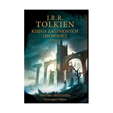 Księga zaginionych opowieści część 2 Tolkien motyleksiazkowe.pl