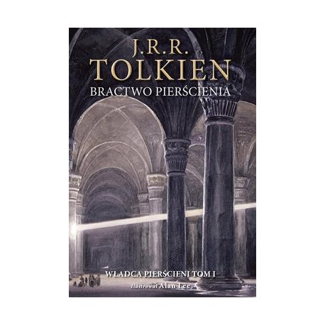 Bractwo Pierścienia /Władca Pierścieni Tom 1 wersja ilustrowana Tolkien motyleksiazkowe.pl