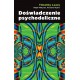 Doświadczenie psychodeliczne Timothy Leary, Ralph Metzner, Richard Alpert motyleksiazkowe.pl