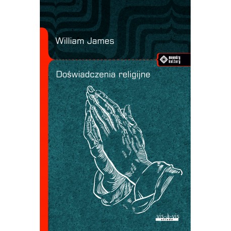 Doświadczenia religijne William James motyleksiazkowe.pl
