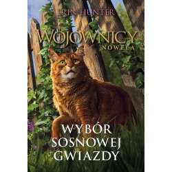 Wybór Sosnowej Gwiazdy Erin Hunter motyleksiazkowe.pl