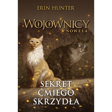 Sekret Ćmiego Skrzydła Erin Hunter motyleksiazkowe.pl