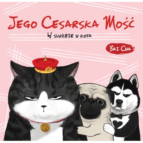 Jego Cesarska Mość 2 Bai Cha motyleksiazkowe.pl