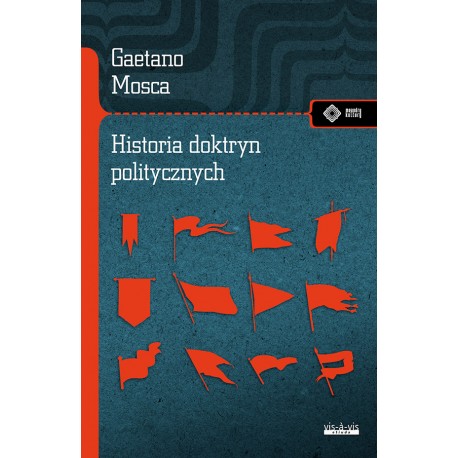 Historia doktryn politycznych Gaetano Mosca motyleksiazkowe.pl