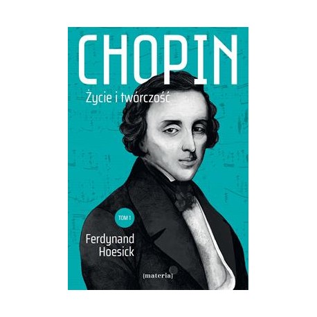 Pakiet Chopin Życie i twórczość Tom 1-2  Ferdynand Hoesick motyleksiazkowe.pl