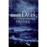 Dziś w dziewięćdziesiątą rocznice
