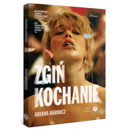 Zgiń, kochanie (wydanie specjalne) Ariana Harwicz motyleksiazkowe.pl