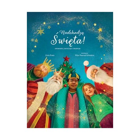 Nadchodzą Święta! Opowieści, zwyczaje i tradycje motyleksiazkowe.pl