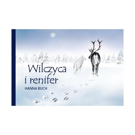 Wilczyca i renifer Hanna Buch motyleksiazkowe.pl
