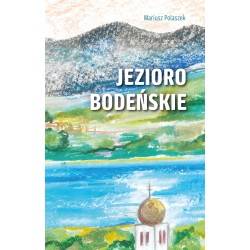 Jezioro Bodeńskie Mariusz Polaszek motyleksiazkowe.pl