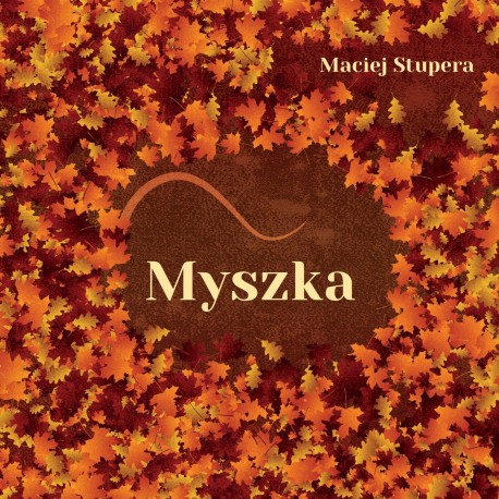 Myszka Maciej Stupera motyleksiazkowe.pl