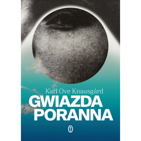 Gwiazda poranna Karl Ove Knausgård motyleksiazkowe.pl