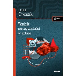 Wielość rzeczywistości w sztuce Leon Chwistek motyleksiazkowe.pl