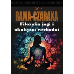 Filozofia jogi i okultyzm wschodni Jogi Rama-Czaraka motyleksiazkowe.pl