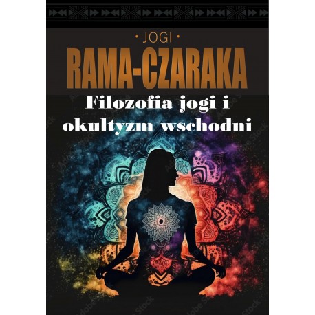 Filozofia jogi i okultyzm wschodni Jogi Rama-Czaraka motyleksiazkowe.pl