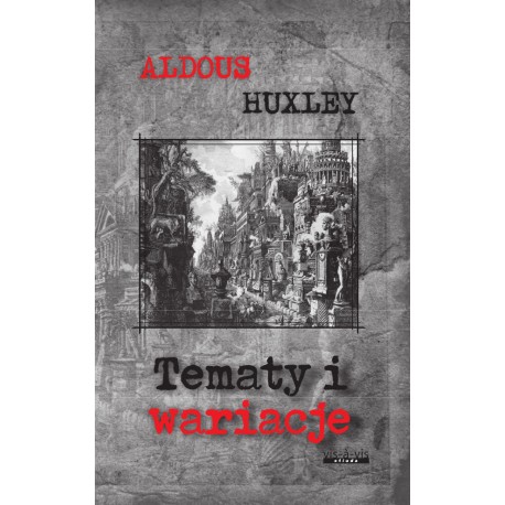 Tematy i wariacje Aldous Hexley motyleksiazkowe.pl