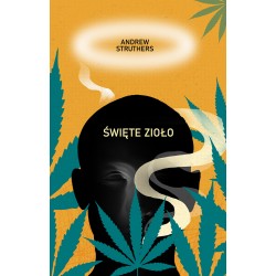 Święte zioło. Diabelski chwast