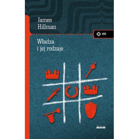 Władza i jej rodzaje James Hillman motyleksiazkowe.pl