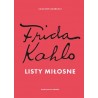 Frida Kahlo Listy miłosne