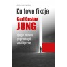 Kultowe fikcje. C.G. Jung i jego projekt psychologii