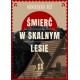 Śmierć w skalnym lesie Agnieszka Jeż motyleksiazkowe.pl