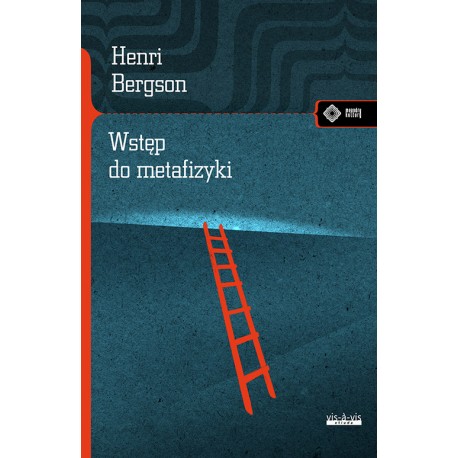 Wstęp do metafizyki Henri Bergson motyleksiazkowe.pl