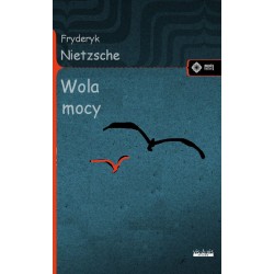 Wola mocy Fryderyk Nietzsche motyleksiazkowe.pl