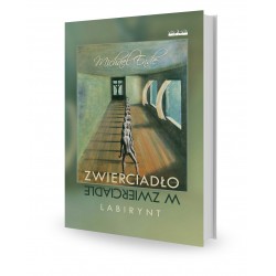 Zwierciadło w zwierciadle. Labirynt Michael Ende motyleksiazkowe.pl