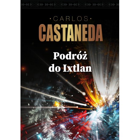 Podróż do Ixtlan Carlos Castaneda motyleksiazkowe.pl