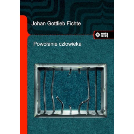 Powołanie człowieka Johann Gottlieb Fichte motyleksiazkowe.pl