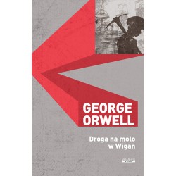 Droga na molo w Wigan George Orwell motyleksiazkowe.pl