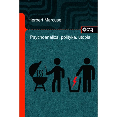 Psychoanaliza, polityka, utopia. 5 wykładów Herbert Marcuse motyleksiazkowe.pl