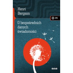 O bezpośrednich danych świadomości Henri Bergson motyleksiazkowe.pl