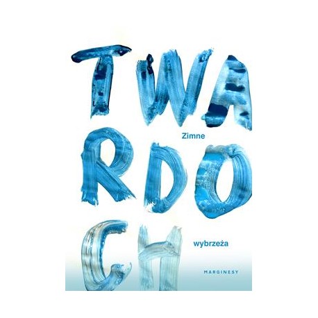 Zimne wybrzeża Szczepan Twardoch motyleksiazkowe.pl
