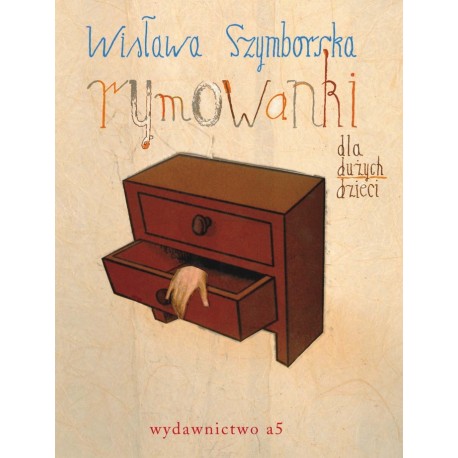 Rymowanki dla dużych dzieci Wisława Szymborska motyleksiązkowe.pl