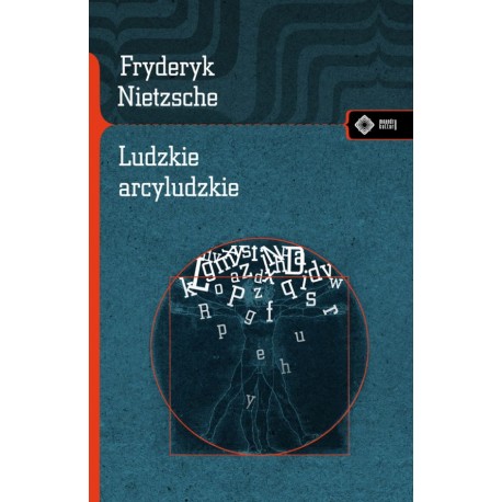 Ludzkie arcyludzkie Fryderyk Nietzsche motyleksiazkowe.pl