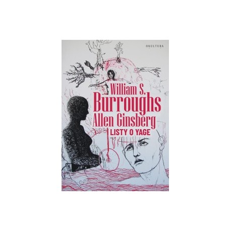 Listy o Yage William S. Burroughs Allen Ginsberg motyleksiazkowe.pl