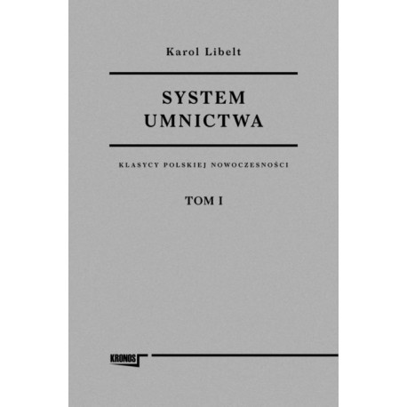 System Umnictwa tom 1/2 Karol Libelt motyleksiazkowe.pl