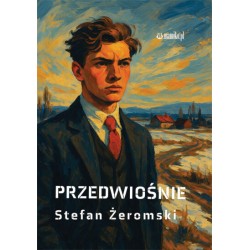 Przedwiośnie Stefan Żeromski motyleksiazkowe.pl
