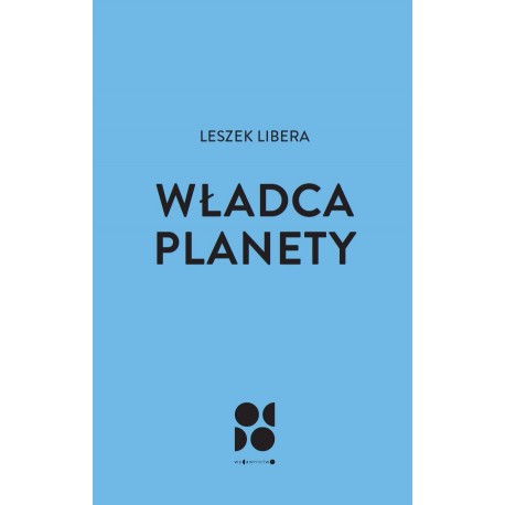 Władca planety Libera Leszek, motyleksiazkowe.pl