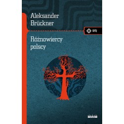 Różnowiercy polscy Aleksander Bruckner motyleksiazkowe.pl