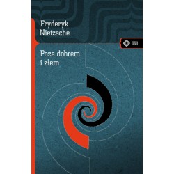 Poza dobrem i złem Fryderyk Nietzsche motyleksiazkowe.pl