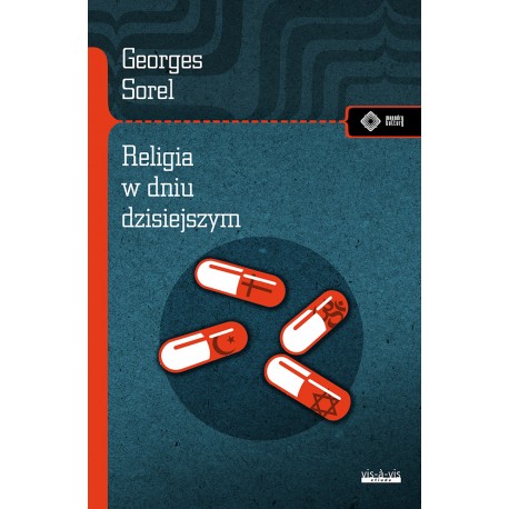 Religia w dniu dzisiejszym Georges Sorel motyleksiazkowe.pl