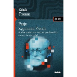 Pasje Zygmunta Freuda Erich Fromm motyleksiazkowe.pl