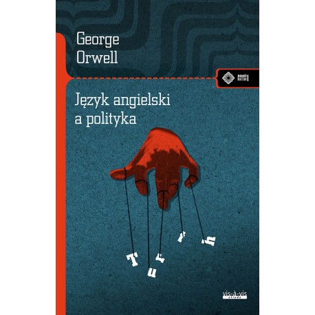 Język angielski a polityka George Orwell motyleksiazkowe.pl