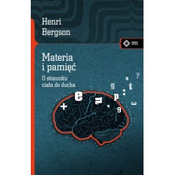 Materia i pamięć Henri Bergson motyleksiazkowe.pl