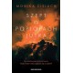 Szept w popiołach jutra Monika Cieluch motyleksiazkowe.pl