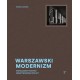 Warszawski modernizm. Współczesny portret międzywojennej stolicy Michał Łukasik motyleksiazkowe.pl