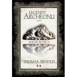 Legendy Archeonu Tom 2. Nocne słońca /ilustrowane brzegi